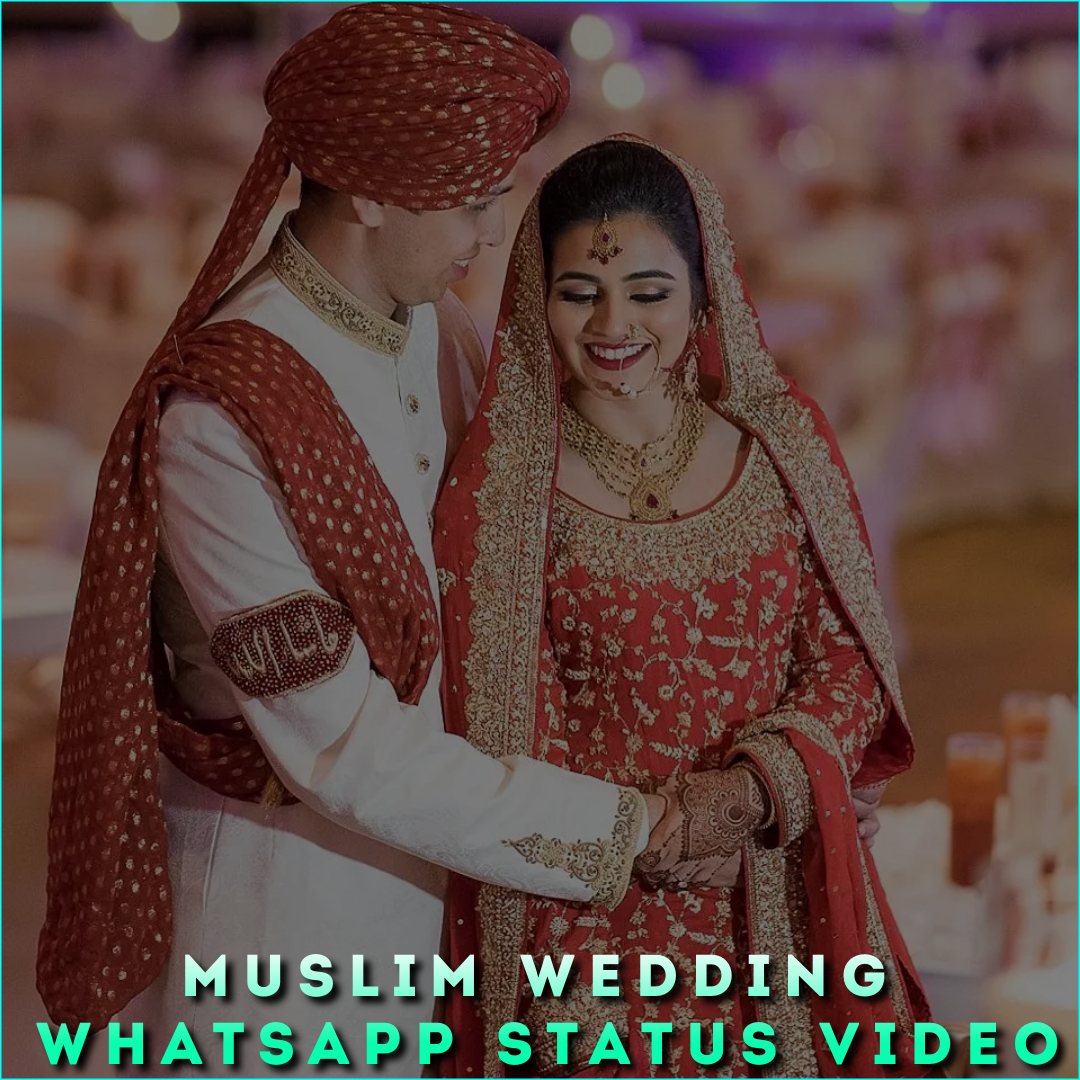 Muslim Wedding Whatsapp Status Video