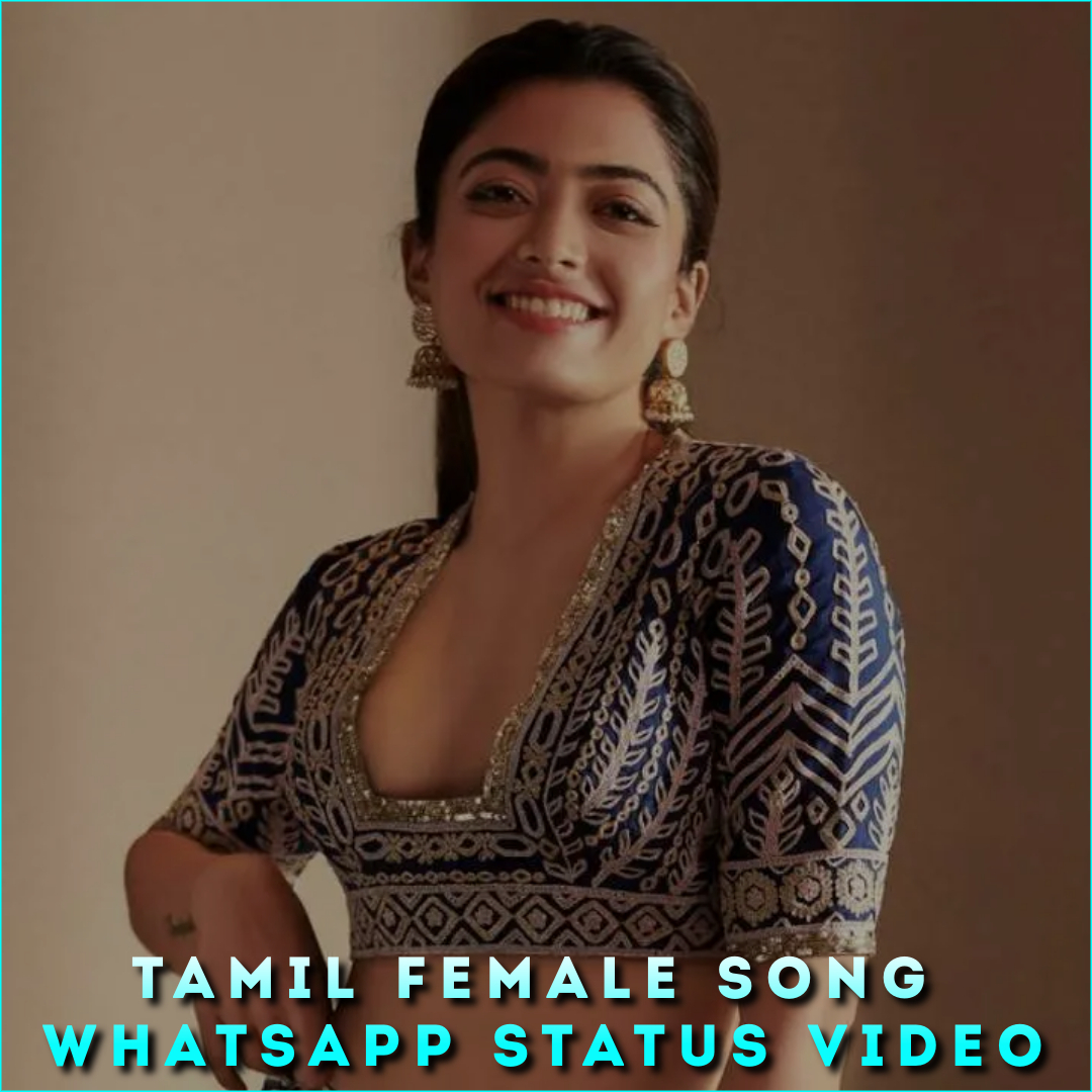 Tamil Female Song Whatsapp Status Video