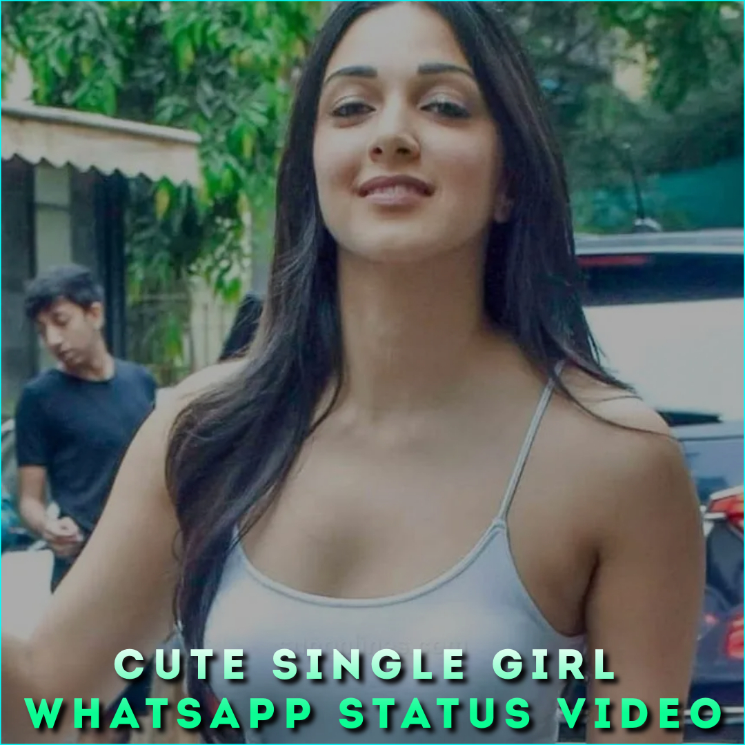 Cute Single Girl Whatsapp Status Video