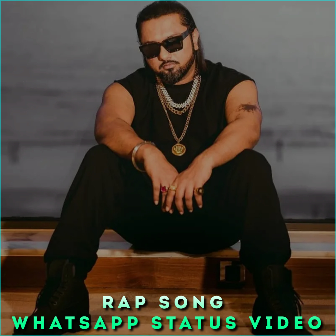 Rap Song Whatsapp Status Video