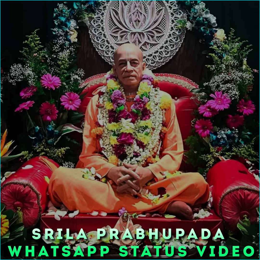 Srila Prabhupada Whatsapp Status Video