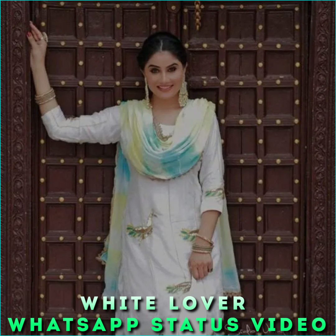 White Lover Whatsapp Status Video