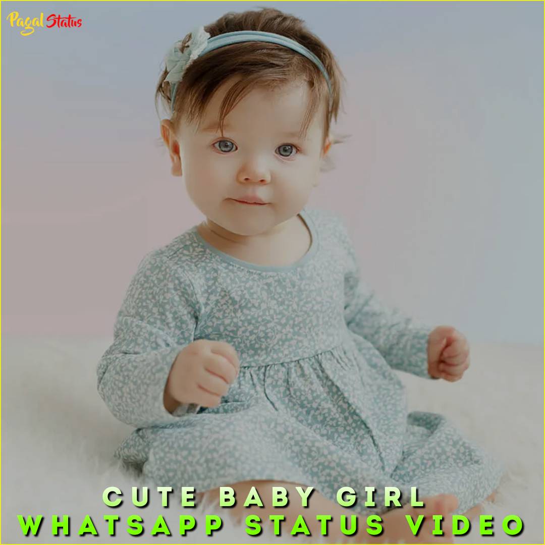 Cute Baby Girl Whatsapp Status Video