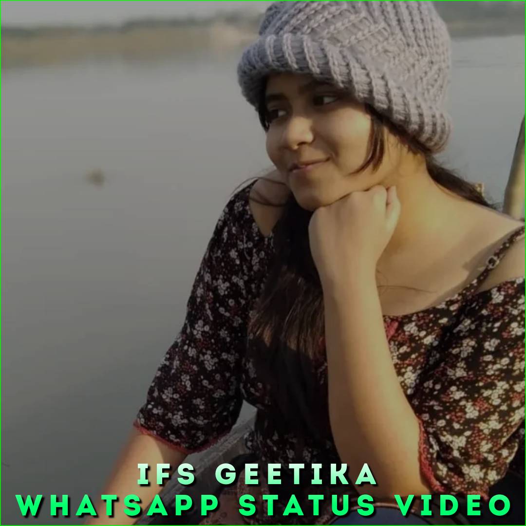 IFS Geetika Whatsapp Status Video
