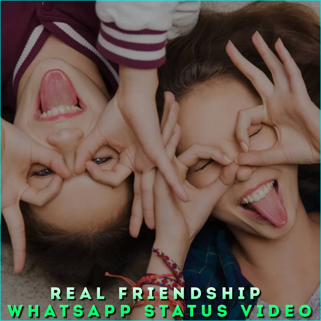 Real Friendship Whatsapp Status Video
