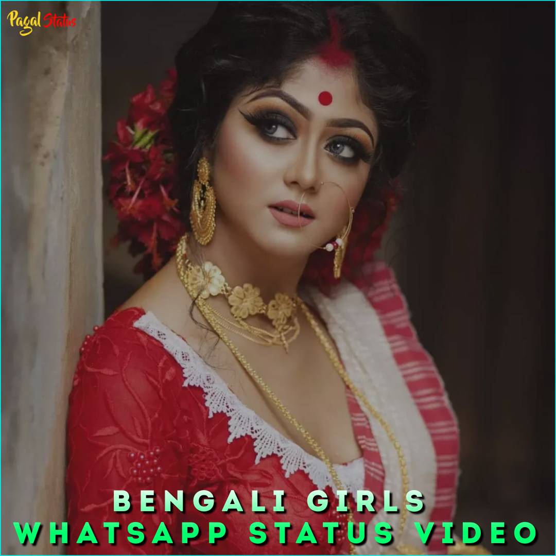 Bengali Girls Whatsapp Status Video