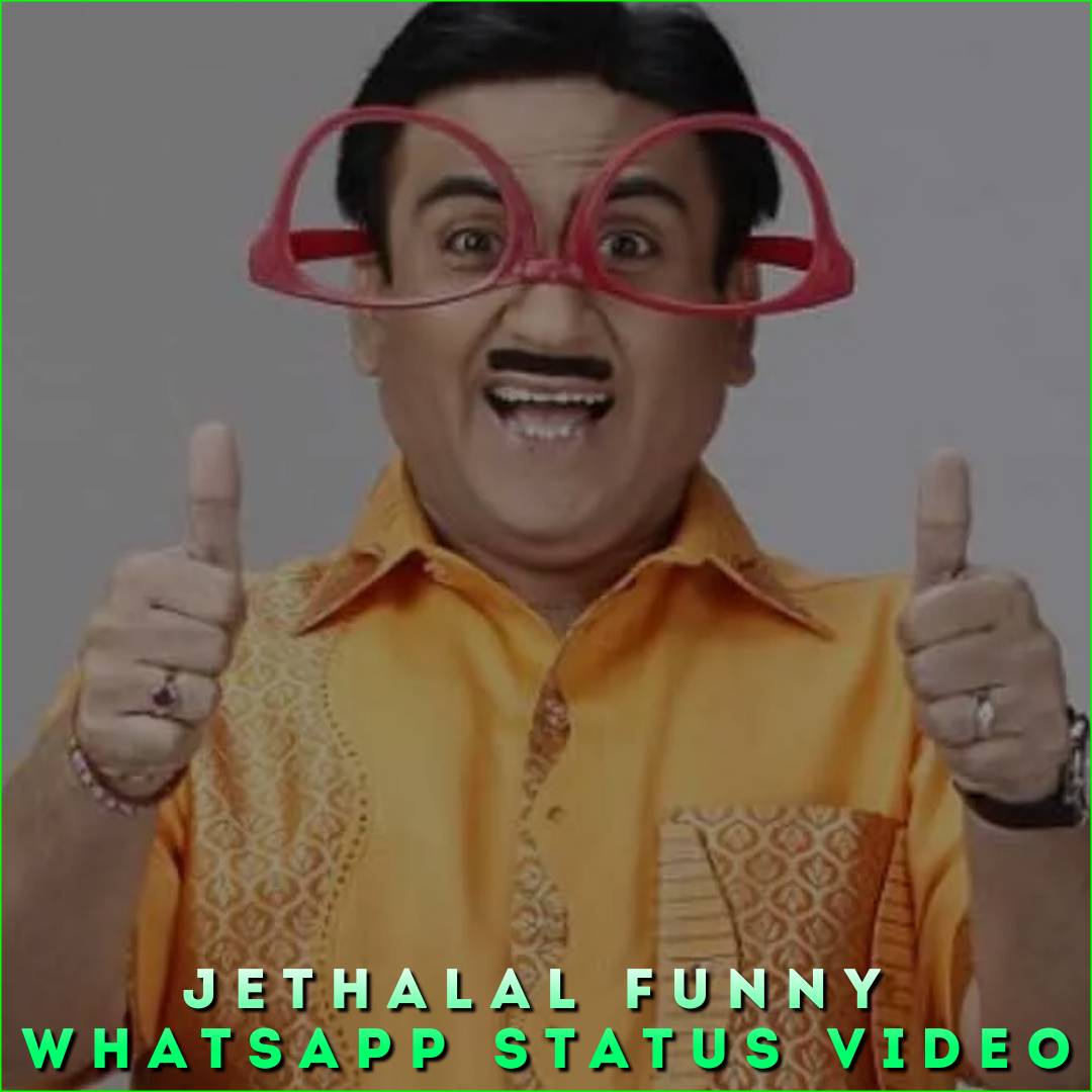 Jethalal Funny Whatsapp Status Video