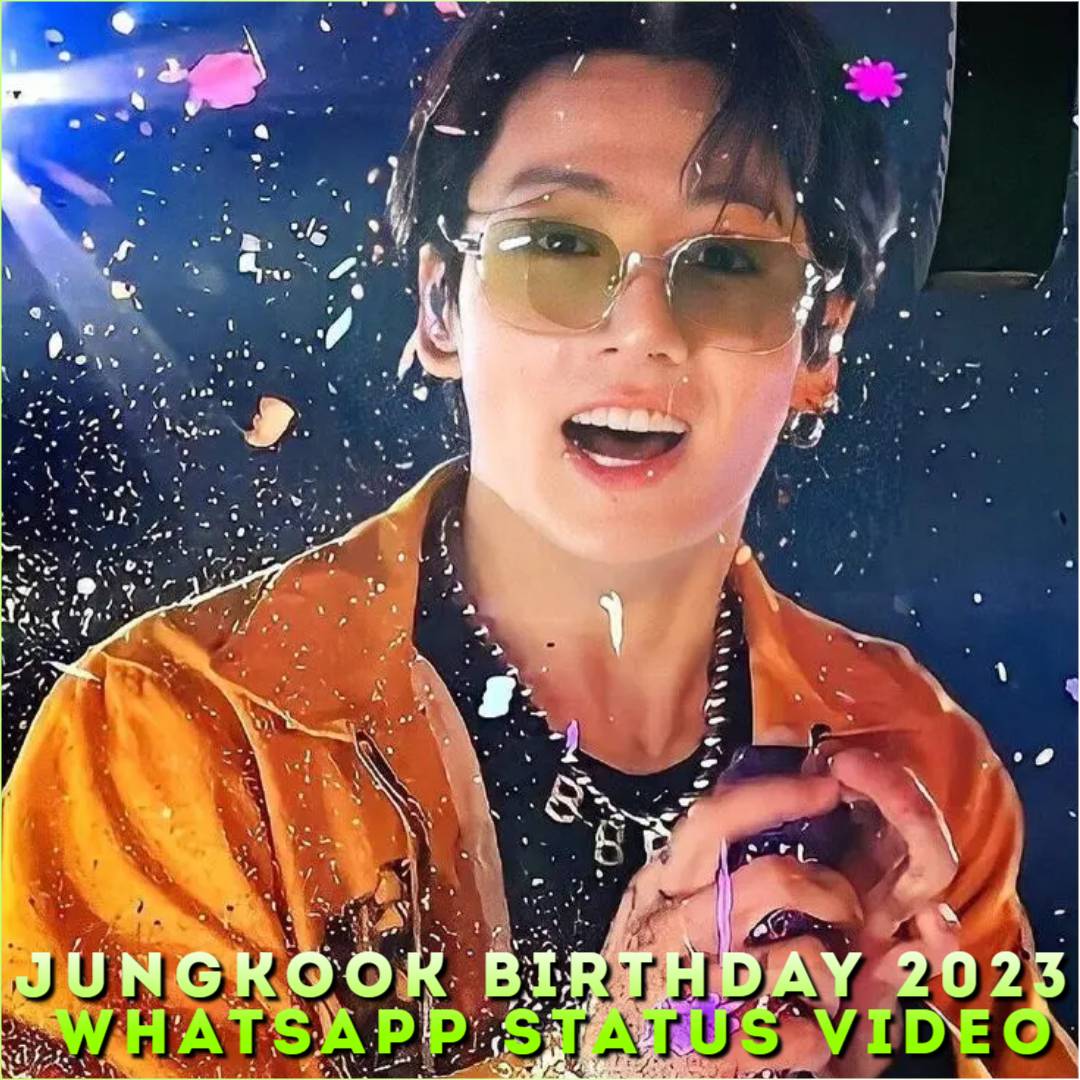 Jungkook Birthday 2023 Whatsapp Status Video
