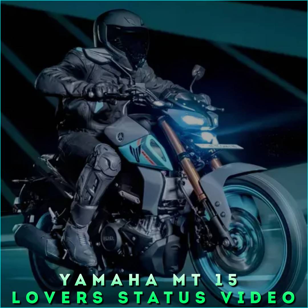 Yamaha MT 15 Lovers Status Video