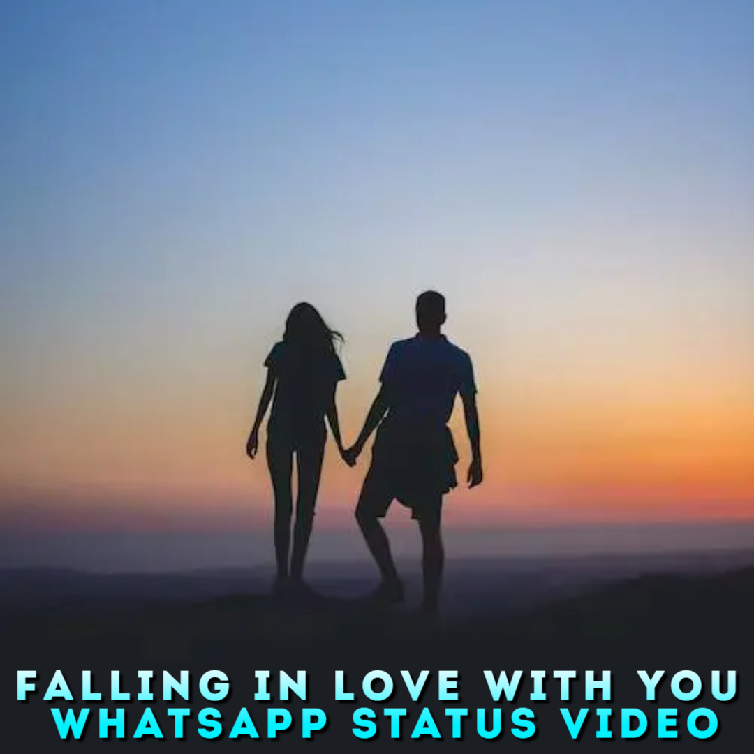 Falling In Love With You Whatsapp Status Video