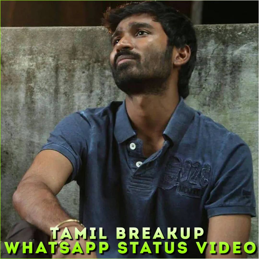 Tamil Breakup Whatsapp Status Video