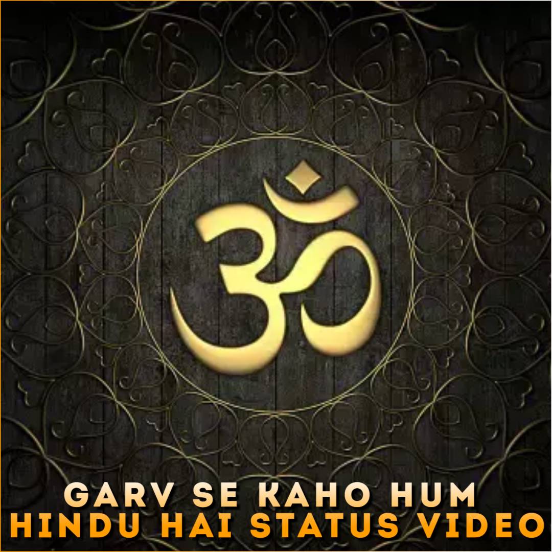 Garv Se Kaho Hum Hindu Hai Status Video