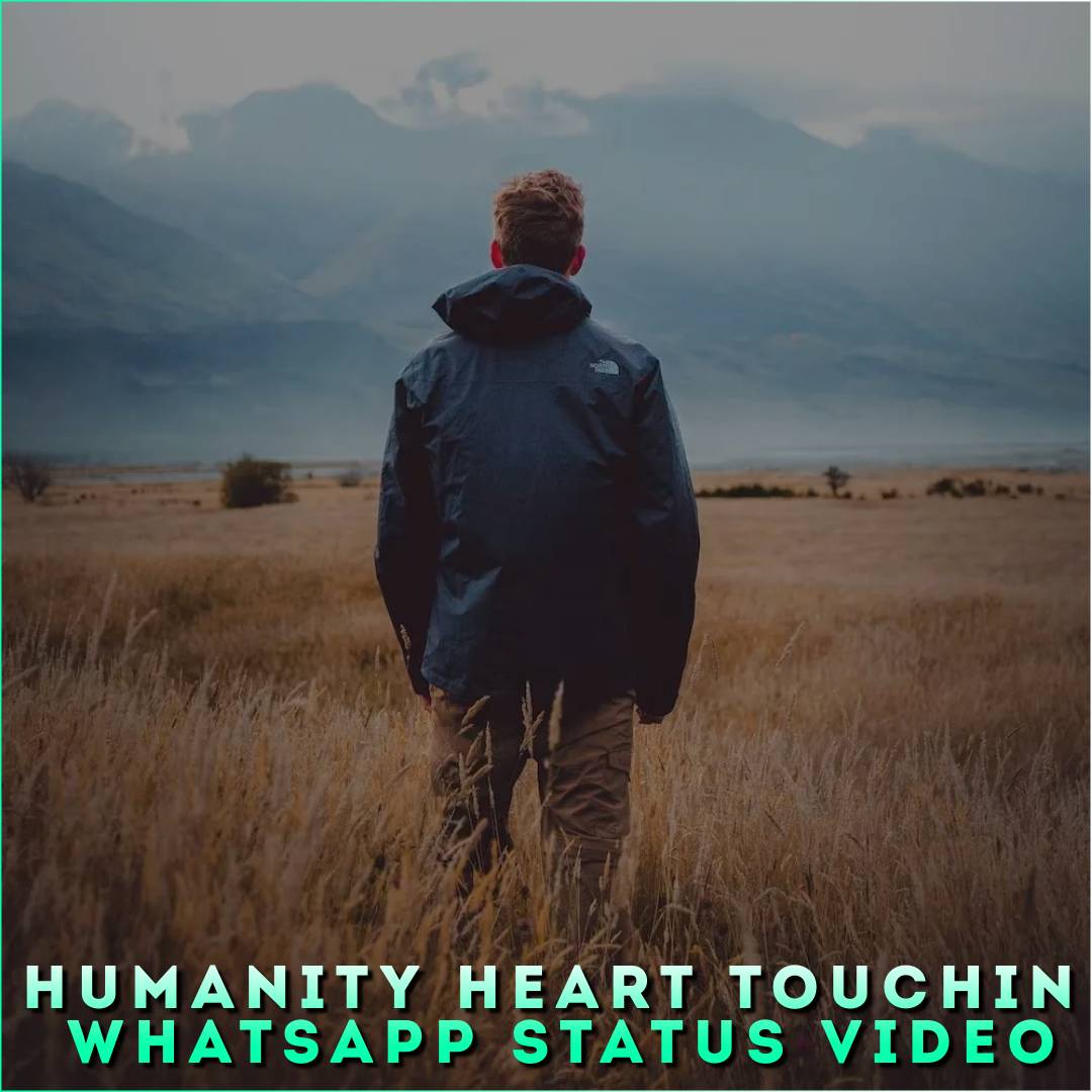 Humanity Heart Touching Whatsapp Status Video