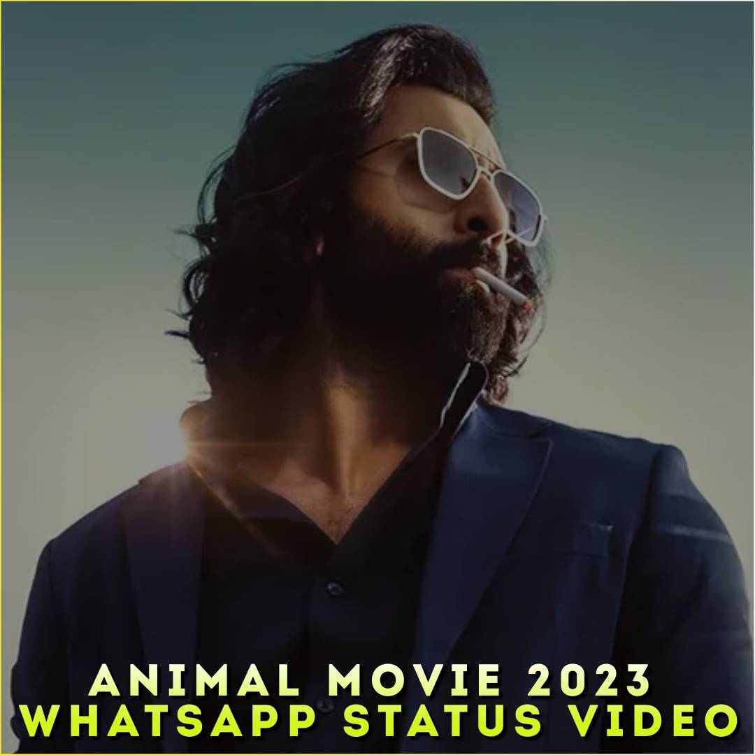 Animal Movie 2023 Whatsapp Status Video