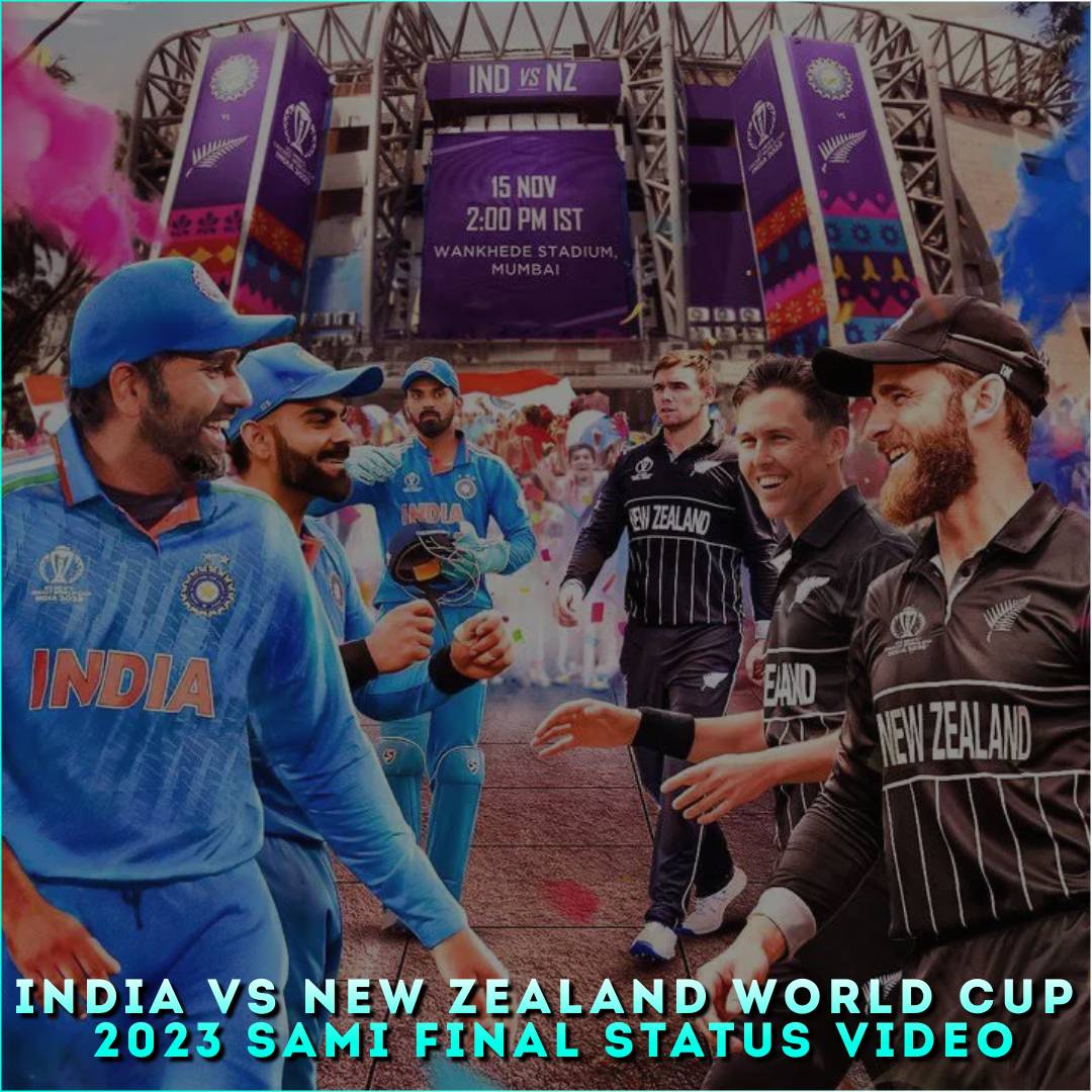 India VS New Zealand World Cup 2023 Sami Final  Status Video