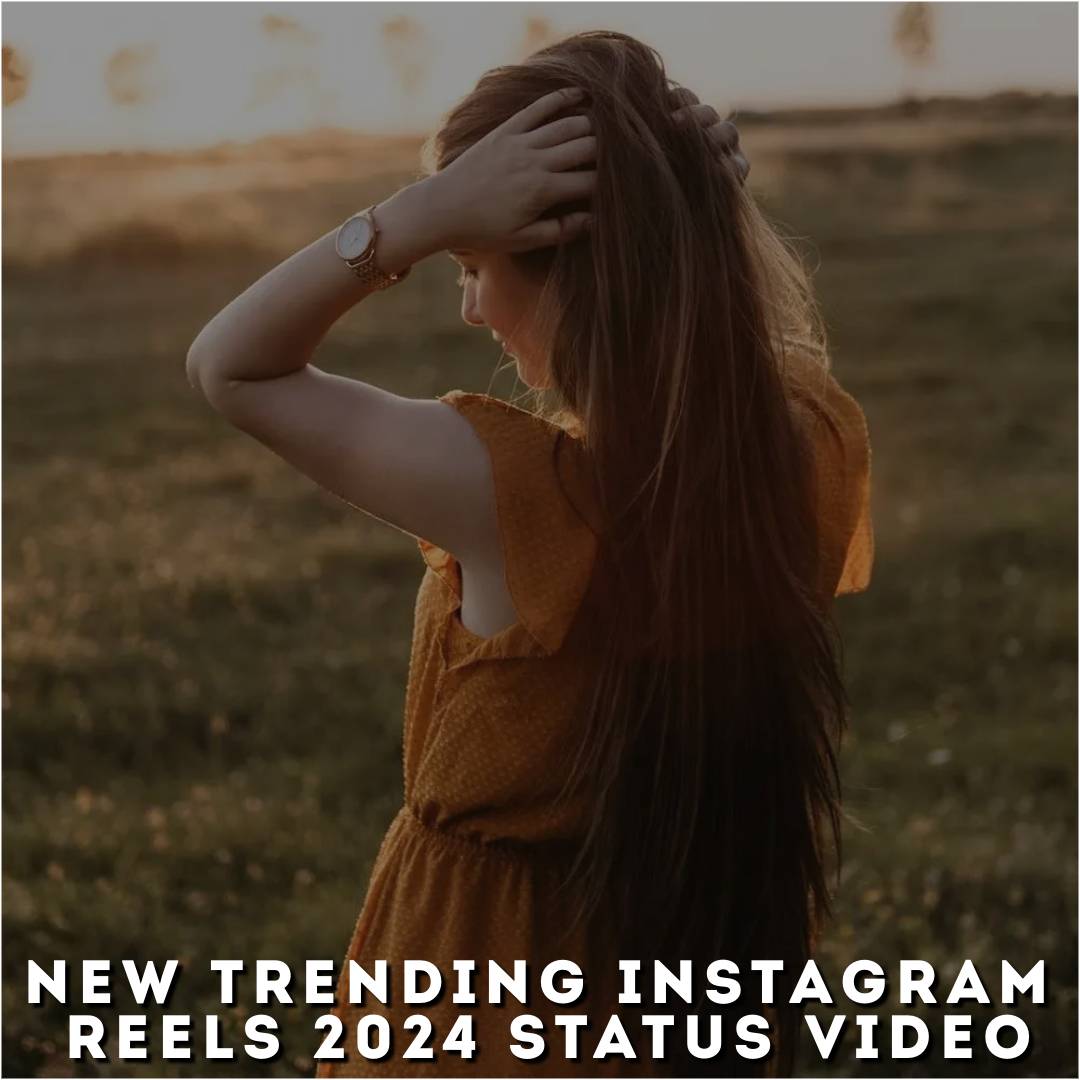 New Trending Instagram Reels 2024 Status Video