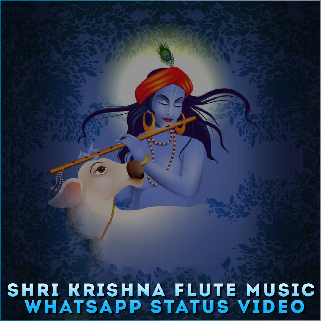 Shri Krishna Flute Music Whatsapp Status Video