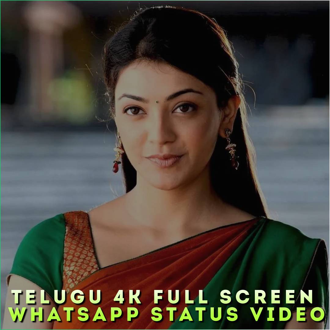 Telugu 4K Full Screen Whatsapp Status Video