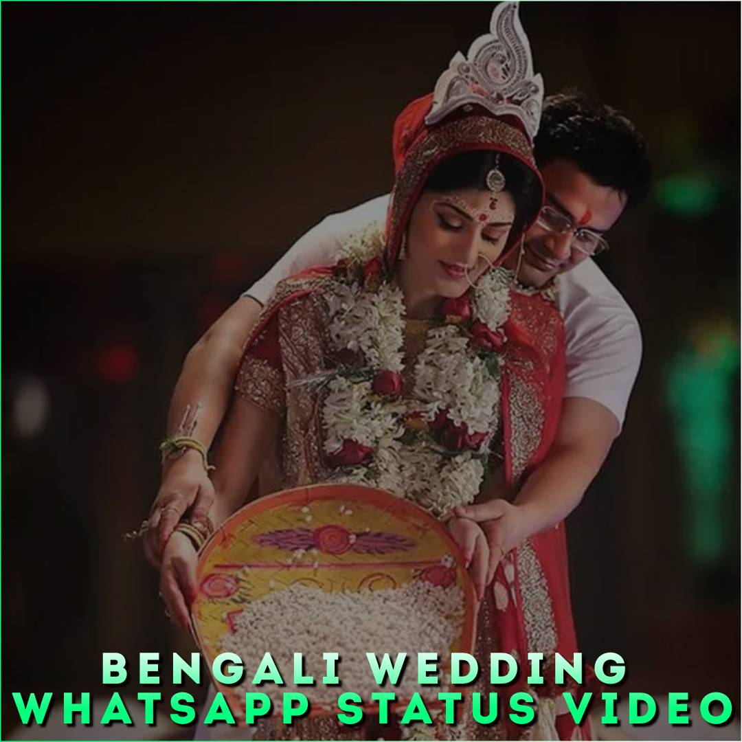 Bengali Wedding Whatsapp Status Video