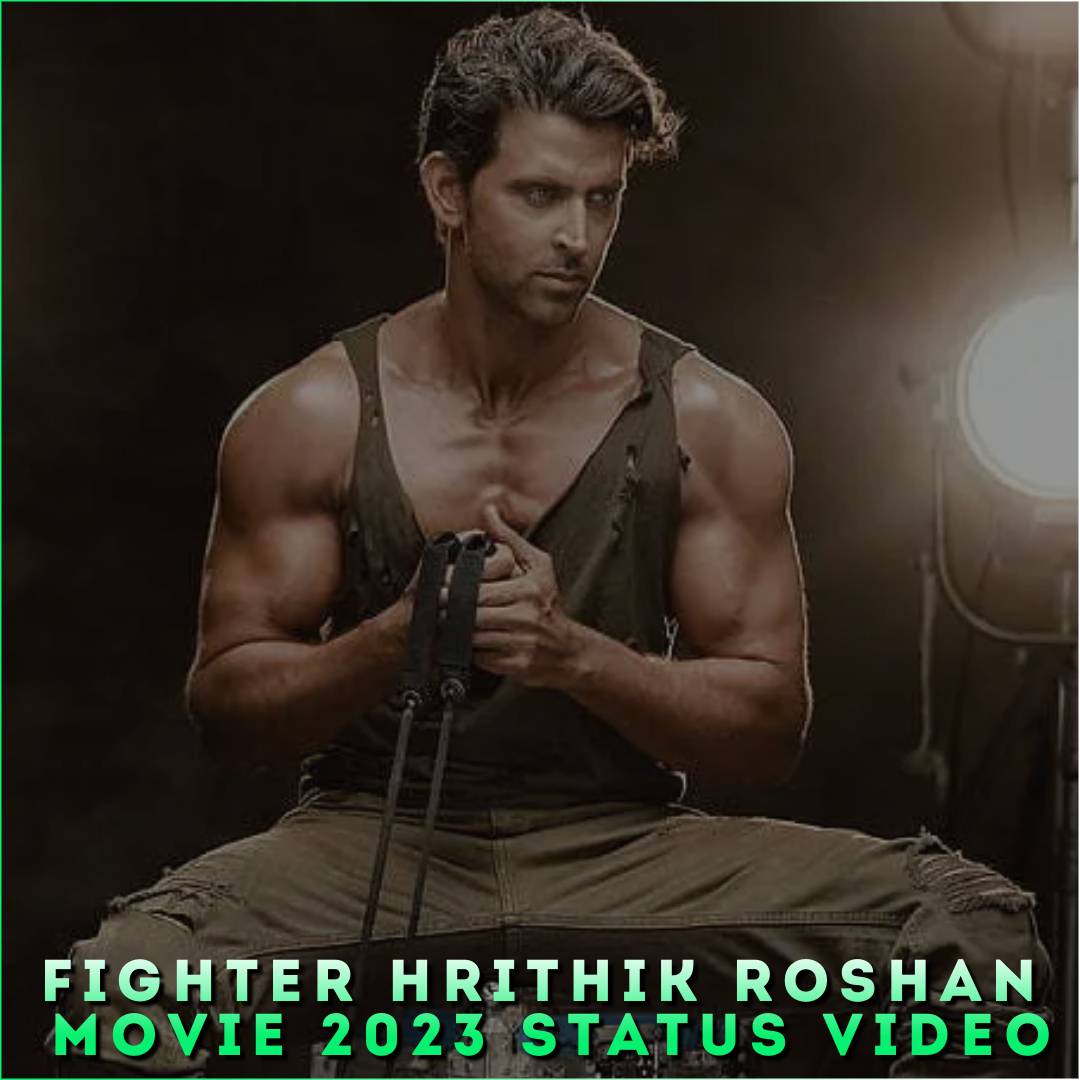 Fighter Hrithik Roshan Movie 2023 Status Video