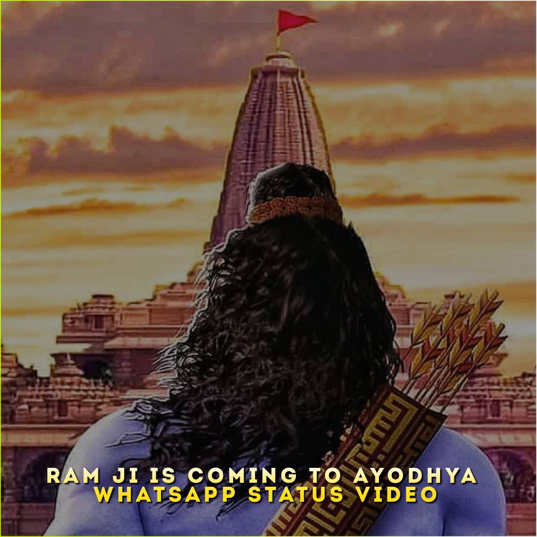 Ram Ji Is Coming to Ayodhya Whatsapp Status Video