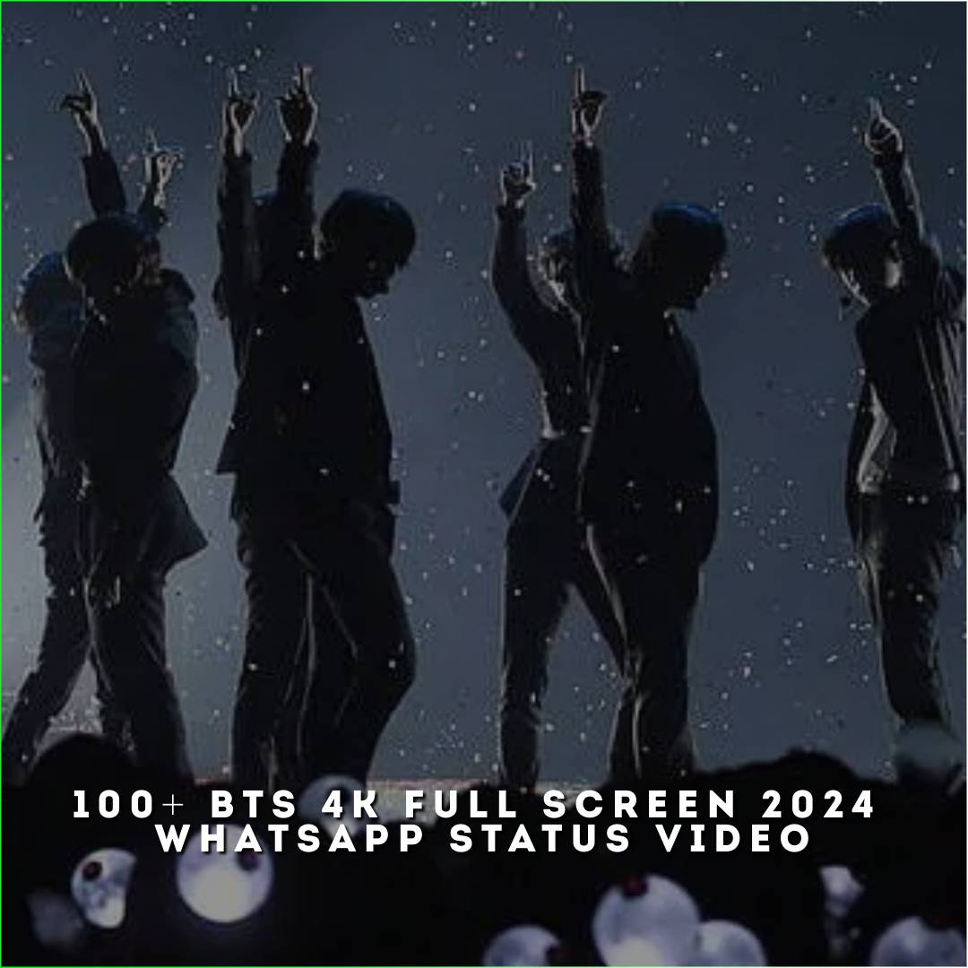 100+ BTS 4K Full Screen 2024 Whatsapp Status Video
