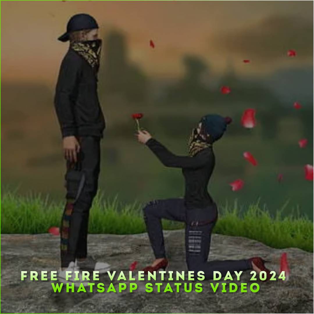 Free Fire Valentines Day 2024 Whatsapp Status Video