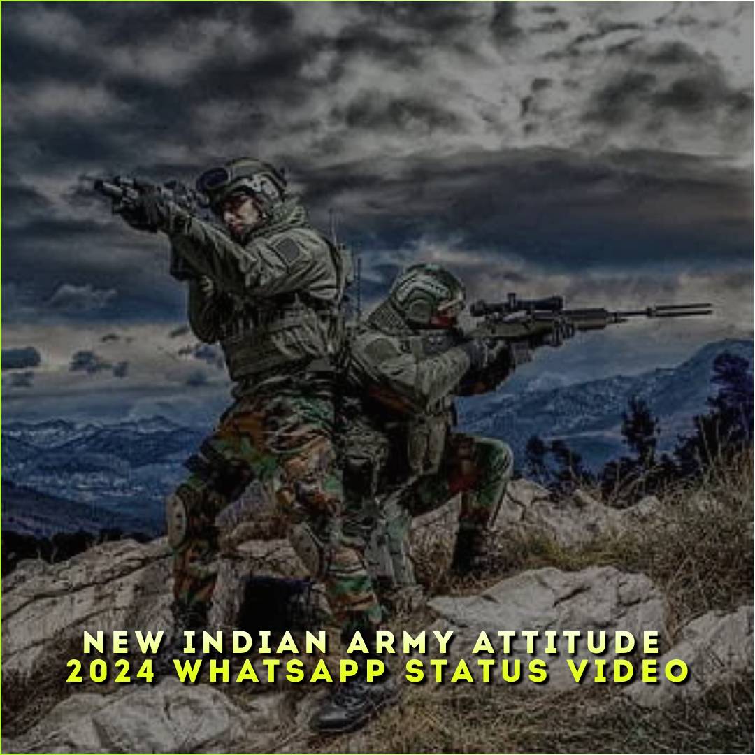 New Indian Army Attitude 2024 Whatsapp Status Video