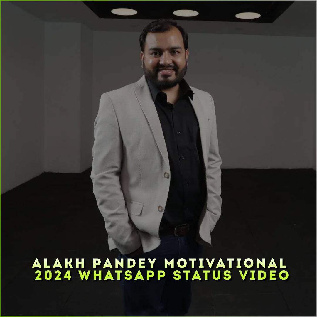 Alakh Pandey Motivational 2024 Whatsapp Status Video