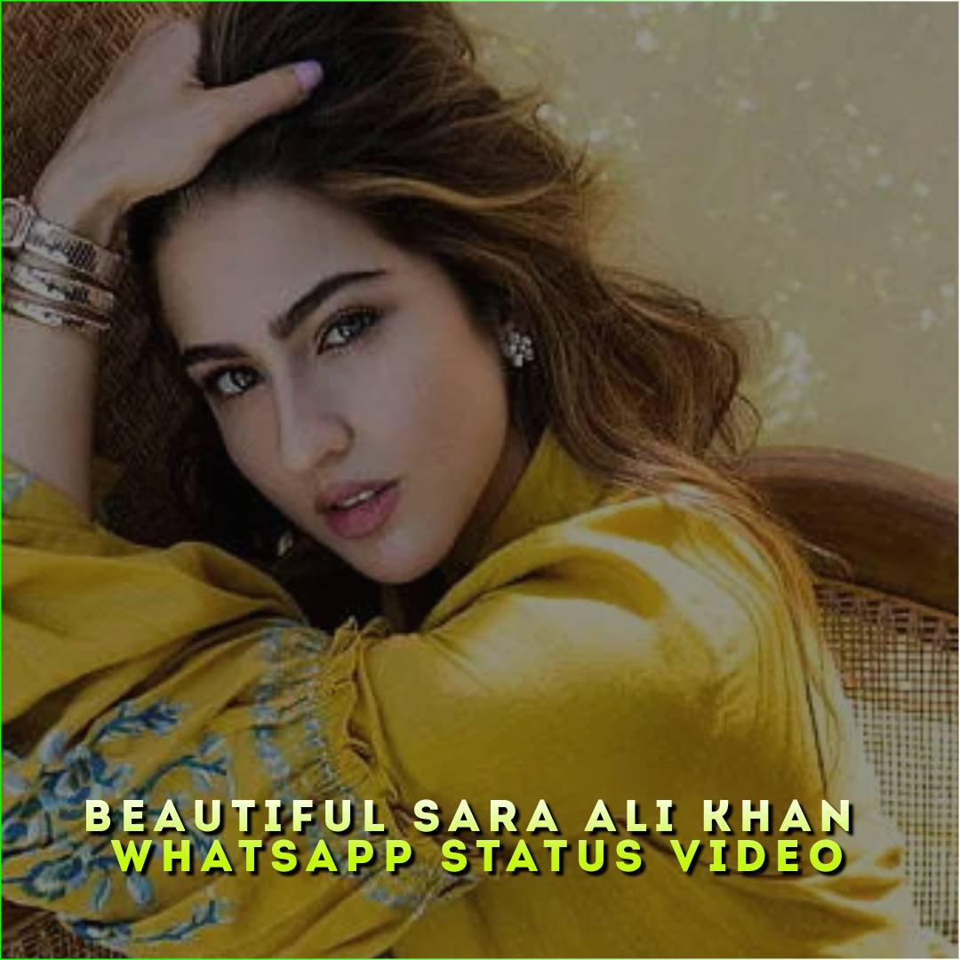 Beautiful Sara Ali Khan Whatsapp Status Video