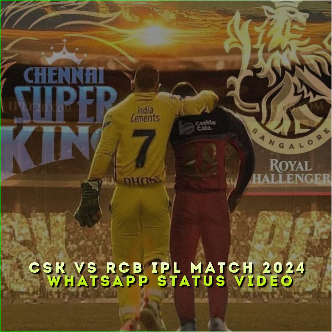 CSK Vs RCB IPL Match 2024 Whatsapp Status Video