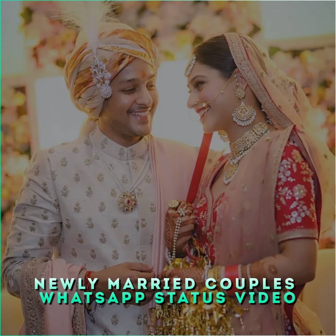 Newly Married Couples Whatsapp Status Video