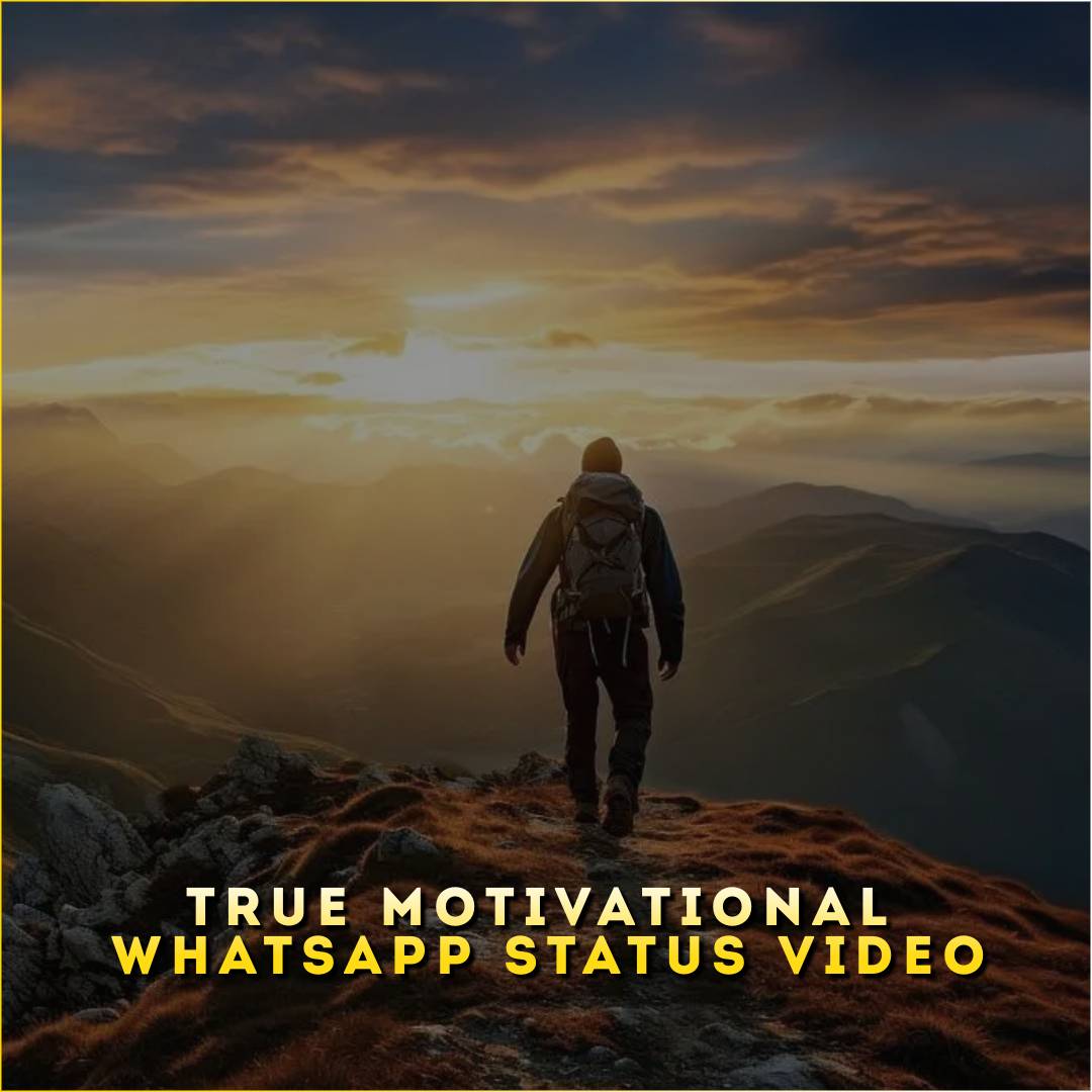True Motivational Whatsapp Status Video