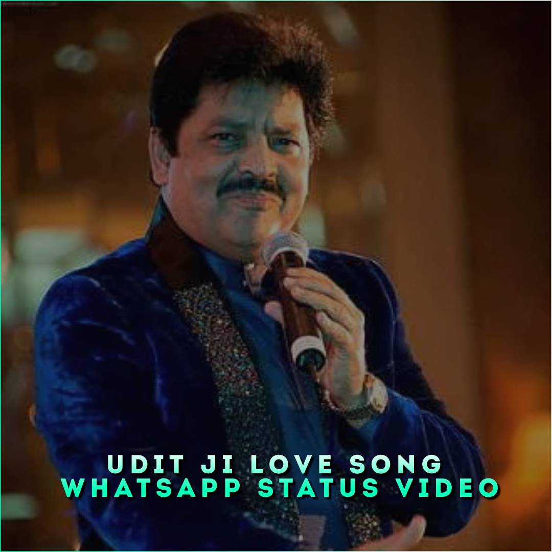 Udit Ji Love Song Whatsapp Status Video
