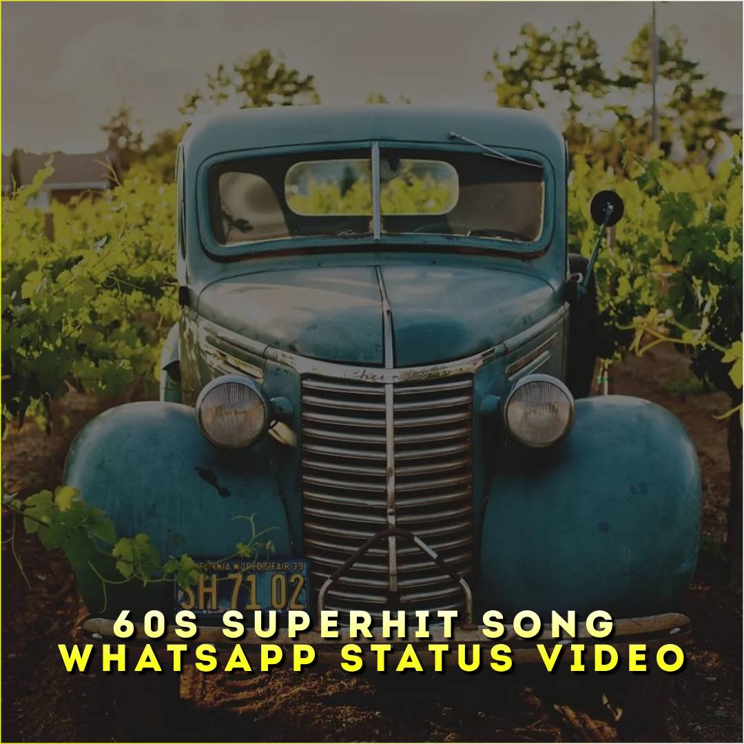 60s Superhit Song Whatsapp Status Video