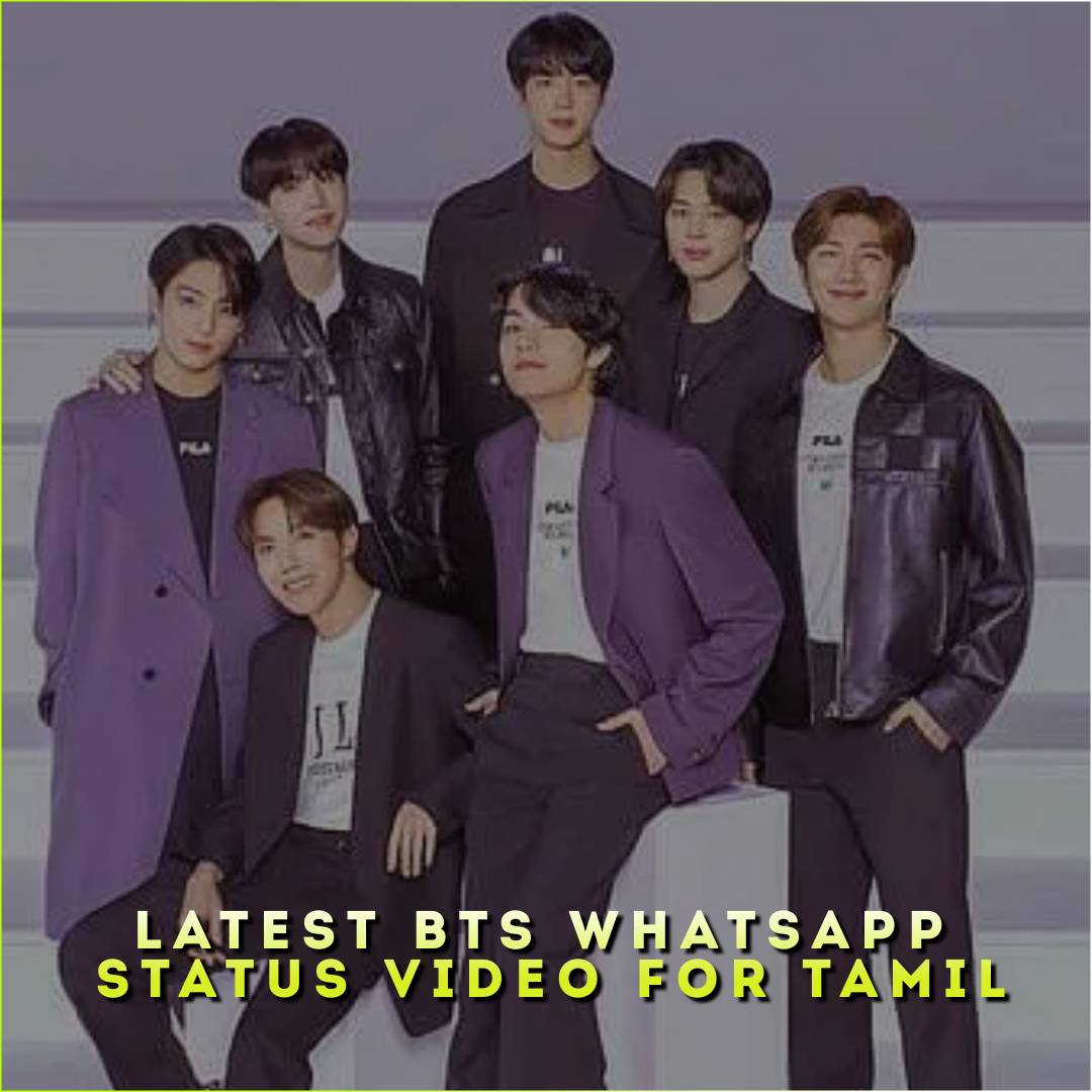 Latest BTS Whatsapp Status Video For Tamil