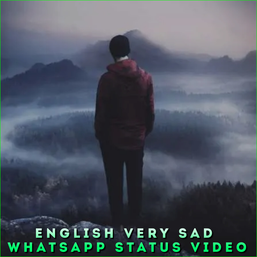 English Very Sad Whatsapp Status Video